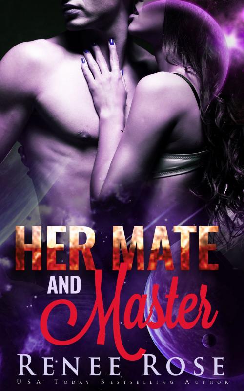 Cover of the book Her Mate and Master by Renee Rose, Burning Desires