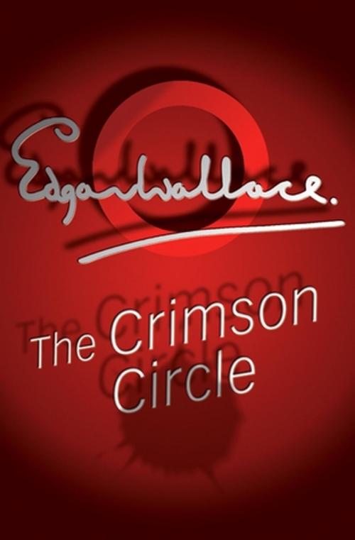 Cover of the book The Crimson Circle by Edgar Wallace, Marques publishing