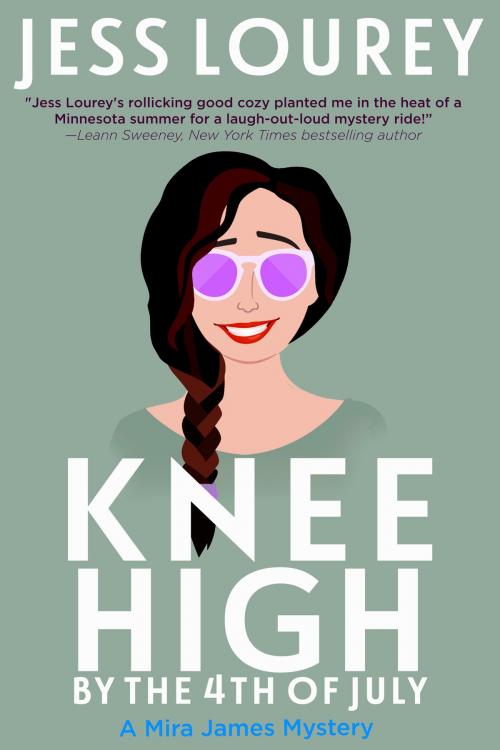 Cover of the book Knee High by the Fourth of July by Jess Lourey, Toadhouse Books