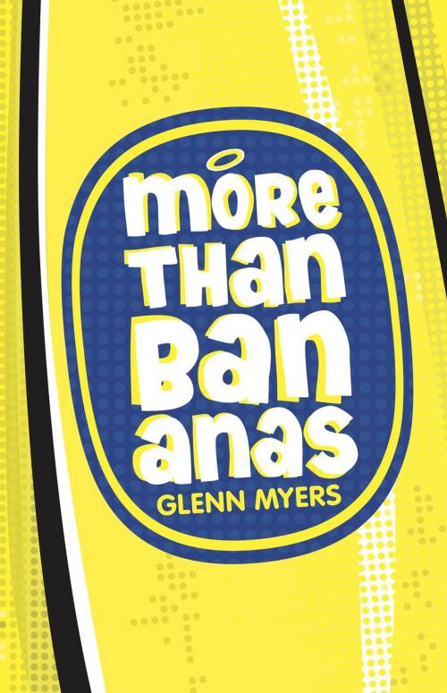 Cover of the book More than Bananas by Glenn Myers, Fizz Books