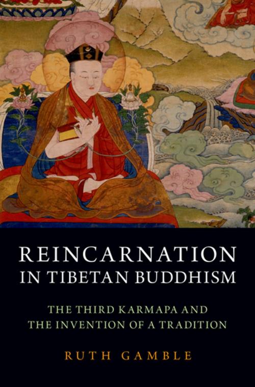 Cover of the book Reincarnation in Tibetan Buddhism by Ruth Gamble, Oxford University Press