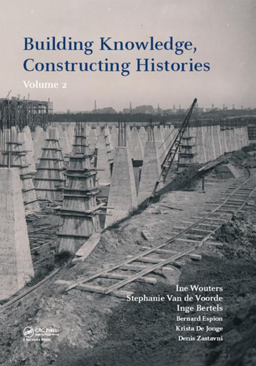 Cover of the book Building Knowledge, Constructing Histories, volume 2 by , CRC Press