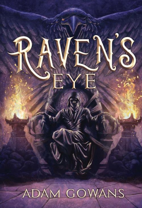 Cover of the book Raven's Eye by Adam Gowans, Adam Gowans