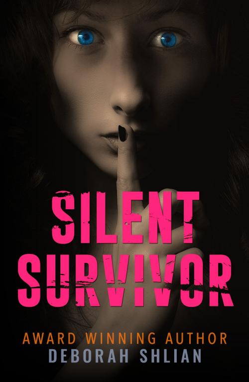 Cover of the book Silent Survivor by Deborah Shlian, Deborah Shlian