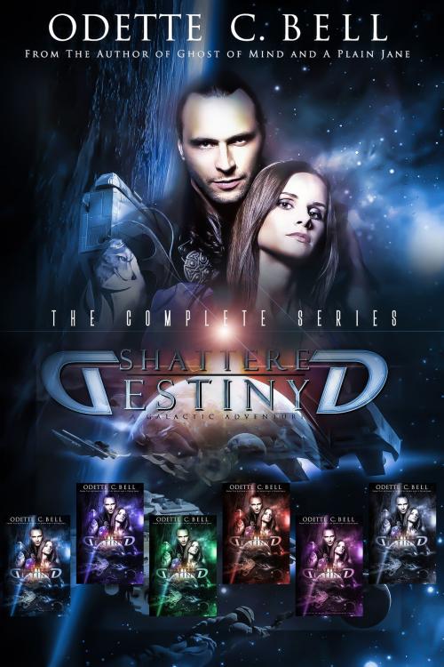 Cover of the book Shattered Destiny: The Complete Series by Odette C. Bell, Odette C. Bell