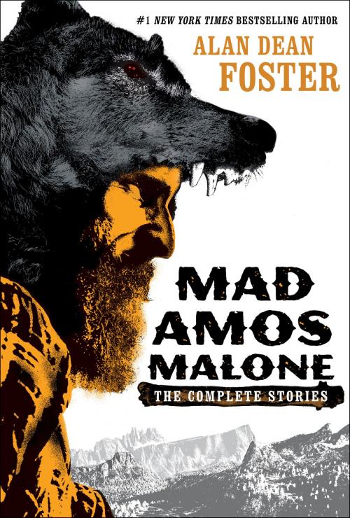 Cover of the book Mad Amos Malone by Alan Dean Foster, Random House Publishing Group