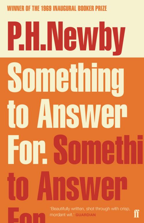 Cover of the book Something to Answer For by P. H. Newby, Faber & Faber