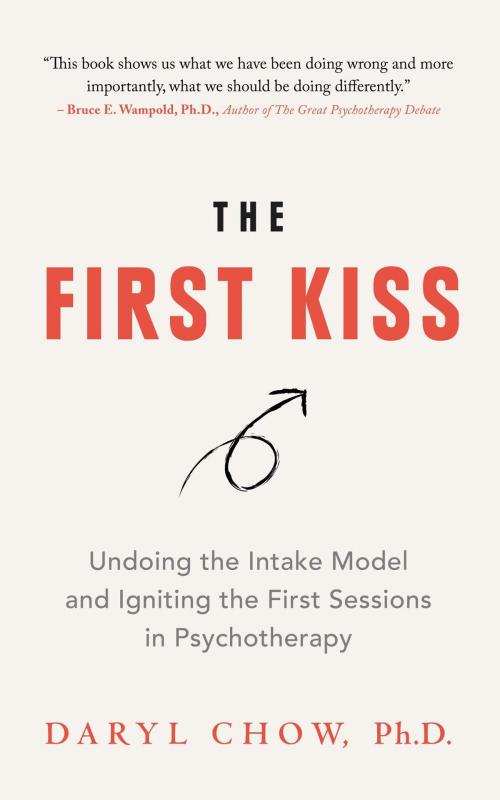 Cover of the book The First Kiss by Daryl Chow, Daryl Chow & Associates