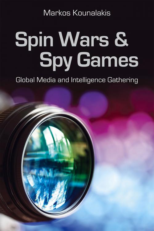 Cover of the book Spin Wars and Spy Games by Markos Kounalakis, Hoover Institution Press