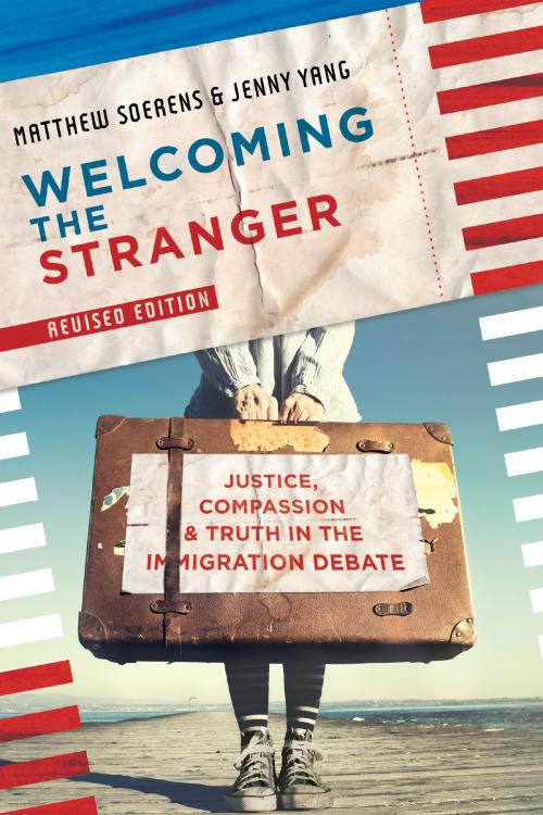 Cover of the book Welcoming the Stranger by Matthew Soerens, Jenny Yang, IVP Books