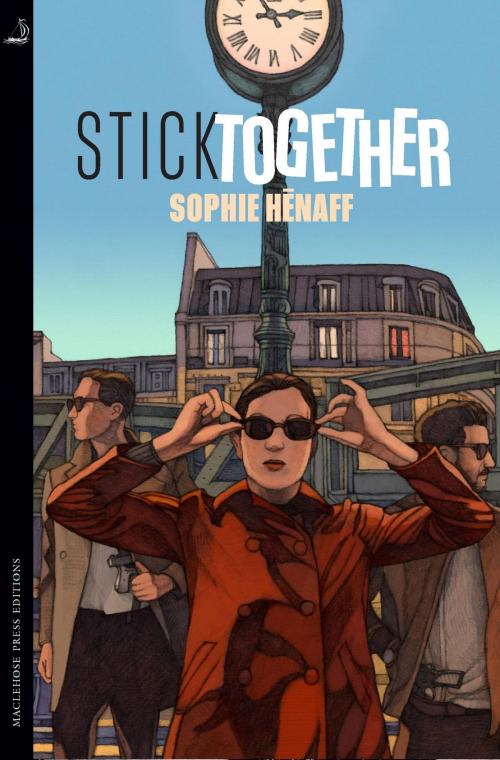 Cover of the book Stick Together by Sophie Hénaff, Quercus Publishing