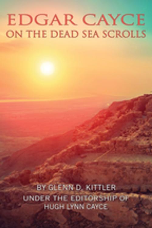 Cover of the book Edgar Cayce on the Dead Sea Scrolls by Glenn D. Kittler, A.R.E. Press