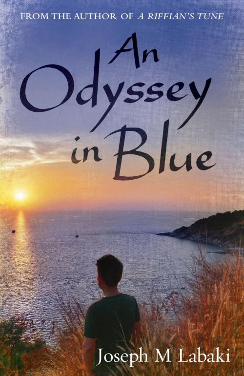 Cover of the book An Odyssey in Blue by Joseph M Labaki, Clunett Press