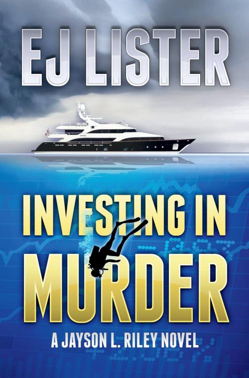 Cover of the book Investing in Murder by EJ Lister, Leo Publishing