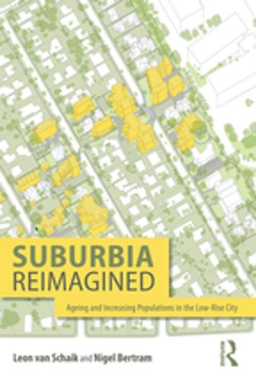 Cover of the book Suburbia Reimagined by Leon van Schaik, Nigel Bertram, Taylor and Francis