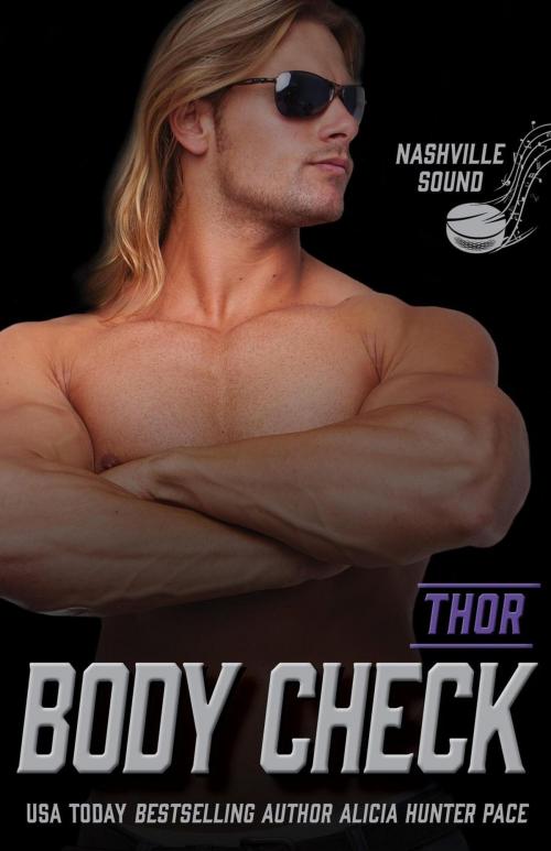 Cover of the book Body Check: Thor by Alicia Hunter Pace, Alicia Hunter Pace
