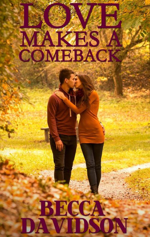 Cover of the book Love Makes A Comeback by Becca Davidson, Becca Davidson