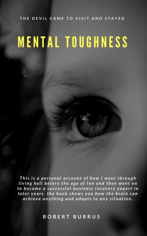 Cover of the book Mental Toughness by Robert Burrus, Robert Burrus