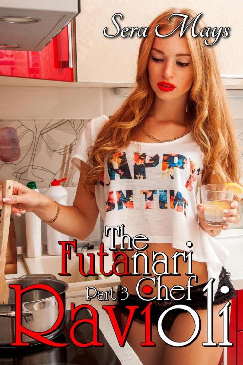 Cover of the book Ravioli: The Futa Chef, Part 3 by Sera Mays, Belle Presse