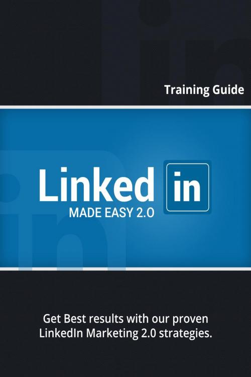 Cover of the book LinkedIn Marketing Made Easy 2.0 by John Hawkins, John Hawkins