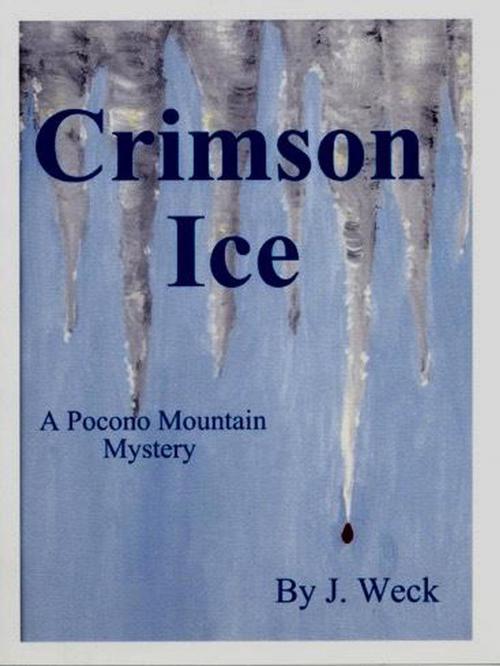 Cover of the book Crimson Ice by Joanne Weck, Joanne Weck