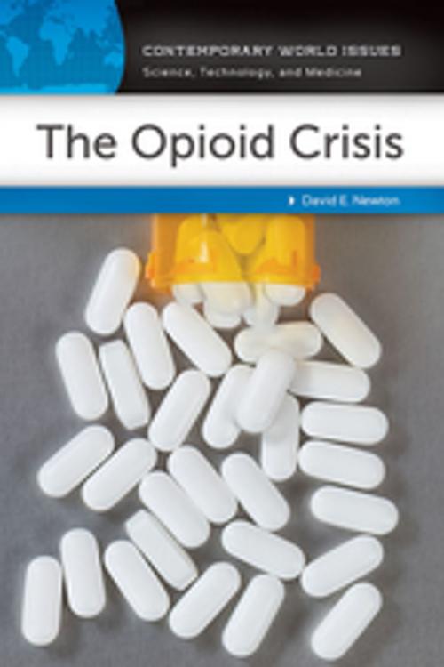 Cover of the book The Opioid Crisis: A Reference Handbook by David E. Newton, ABC-CLIO