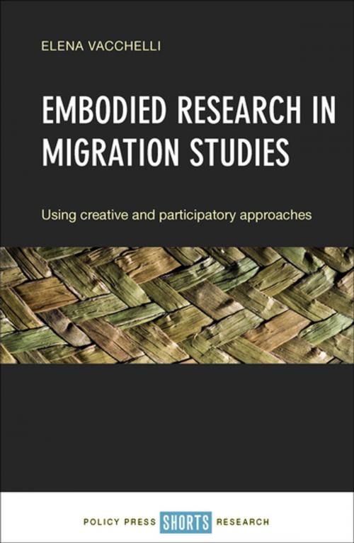 Cover of the book Embodied research in migration studies by Vacchelli, Elena, Policy Press