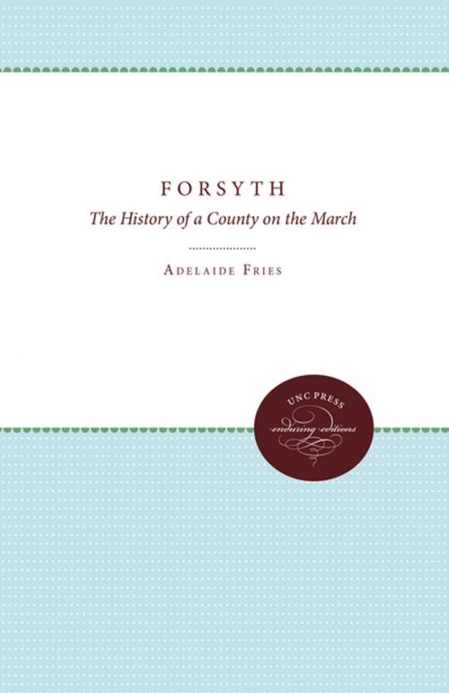 Cover of the book Forsyth by Adelaide L. Fries, Stuart Thomas Wright, J. Edwin Hendricks, The University of North Carolina Press