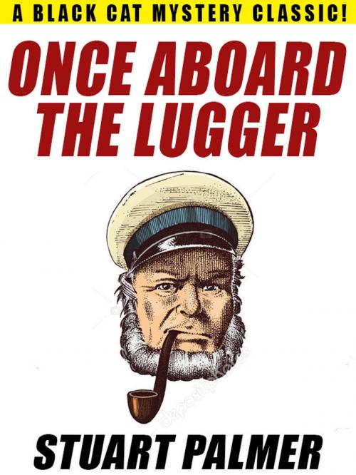 Cover of the book Once Aboard the Lugger by Stuart Palmer, Wildside Press LLC