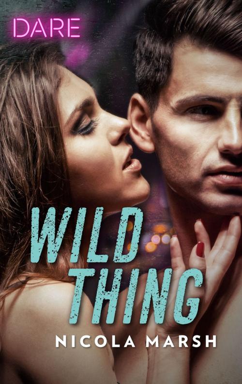 Cover of the book Wild Thing by Nicola Marsh, Harlequin