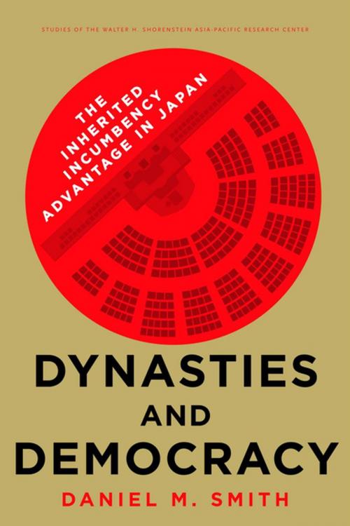 Cover of the book Dynasties and Democracy by Daniel M. Smith, Stanford University Press