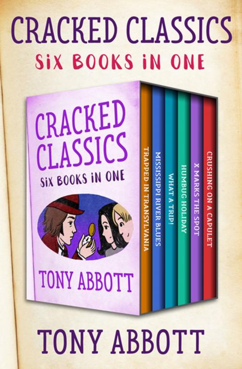 Cover of the book Cracked Classics by Tony Abbott, Open Road Media