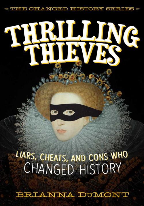 Cover of the book Thrilling Thieves by Brianna DuMont, Sky Pony