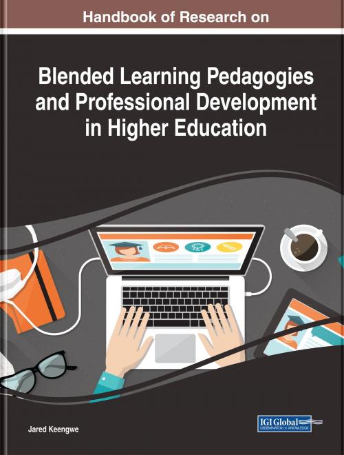 Cover of the book Handbook of Research on Blended Learning Pedagogies and Professional Development in Higher Education by , IGI Global