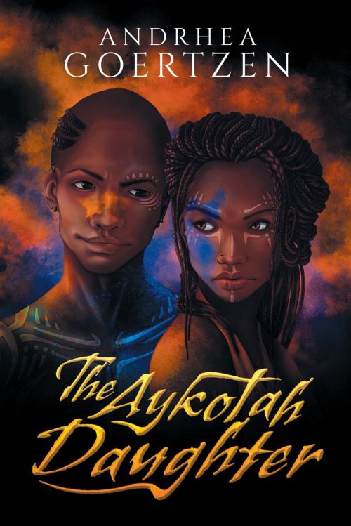 Cover of the book The Aykotah Daughter by Andrhea Goertzen, FriesenPress