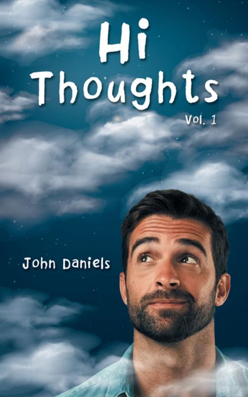 Cover of the book Hi Thoughts by John Daniels, AuthorHouse