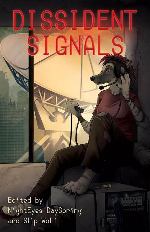 Cover of the book Dissident Signals by George Squares, FurPlanet Productions