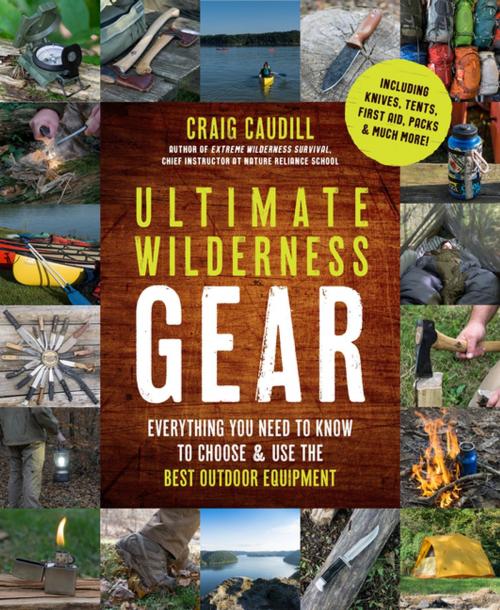 Cover of the book Ultimate Wilderness Gear by Craig Caudill, Page Street Publishing