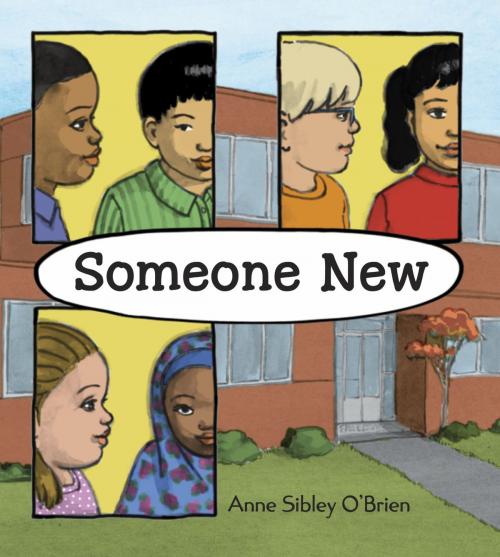 Cover of the book Someone New by Anne Sibley O'Brien, Charlesbridge