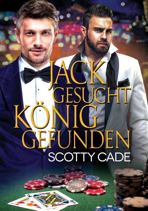 Cover of the book Jack gesucht, König gefunden by Scotty Cade, Dreamspinner Press