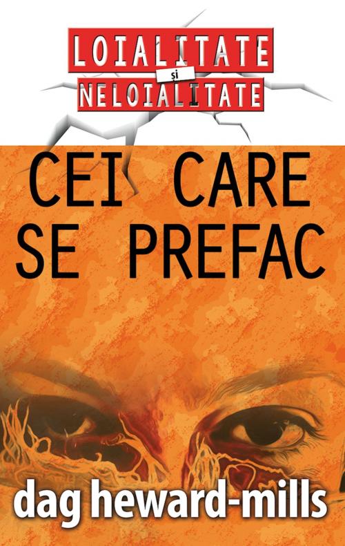 Cover of the book Cei care se prefac by Dag Heward-Mills, Dag Heward-Mills