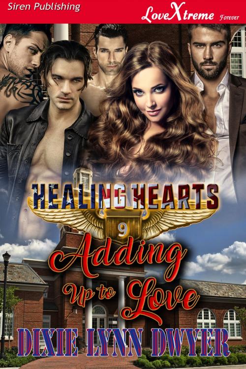 Cover of the book Healing Hearts 9: Adding up to Love by Dixie Lynn Dwyer, Siren-BookStrand