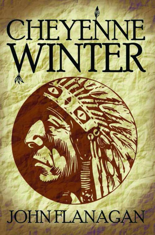 Cover of the book Cheyenne Winter by John Flanagan, PageTurner, Press and Media