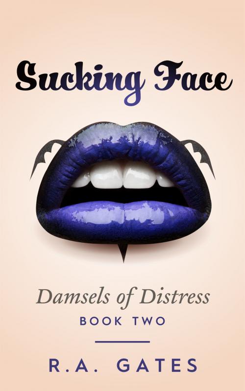 Cover of the book Sucking Face by R. A. Gates, Stonehenge Circle Press