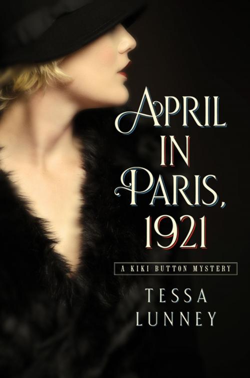 Cover of the book April in Paris, 1921: A Kiki Button Mystery by Tessa Lunney, Pegasus Books