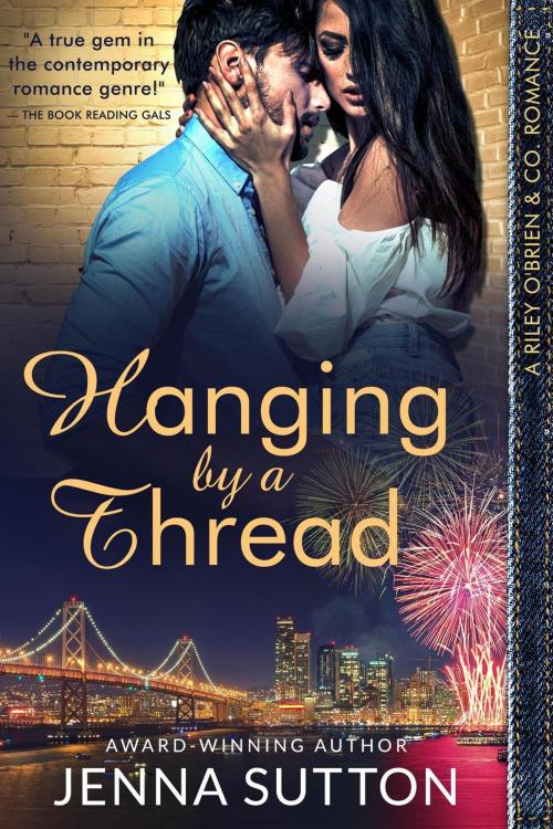 Cover of the book Hanging by a Thread (Riley O'Brien & Co. #3) by Jenna Sutton, Jenna Sutton