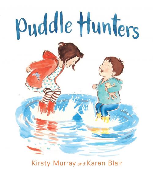 Cover of the book Puddle Hunters by Kirsty Murray, Karen Blair, Allen & Unwin