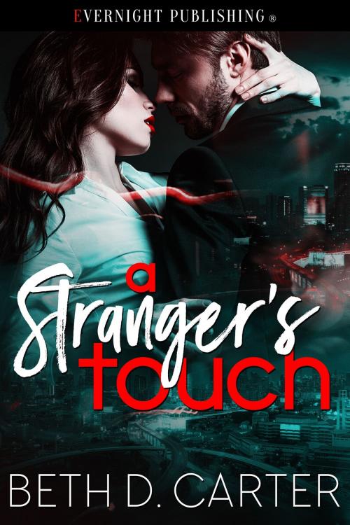 Cover of the book A Stranger's Touch by Beth D. Carter, Evernight Publishing