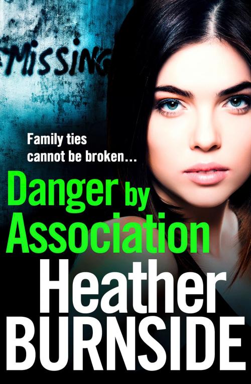 Cover of the book Danger by Association by Heather Burnside, Head of Zeus