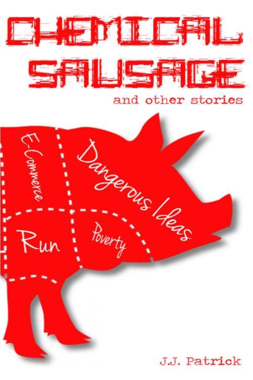 Cover of the book Chemical Sausage by J.J. Patrick, Cynefin Road